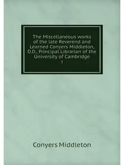 The Miscellaneous works of the late R