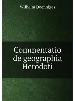 Commentatio de geographia Herodoti