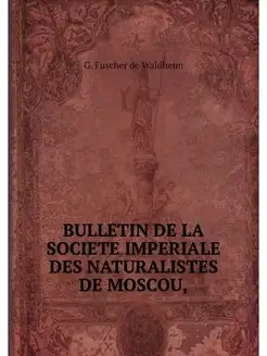 BULLETIN DE LA SOCIETE IMPERIALE DES