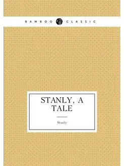 Stanly, a tale