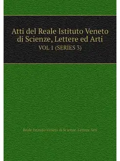 Atti del Reale Istituto Veneto di Sci