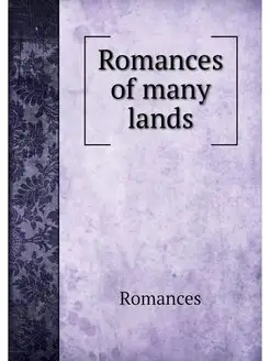 Romances of many lands