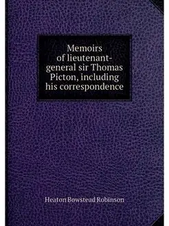 Memoirs of lieutenant-general sir Tho