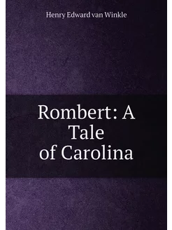 Rombert A Tale of Carolina