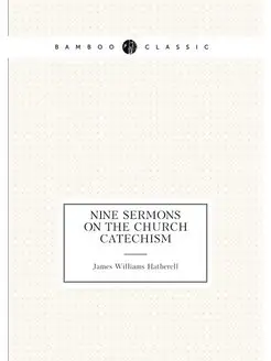 Nine sermons on the Church catechism