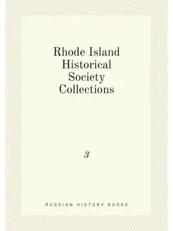 Rhode Island Historical Society Collections. 3