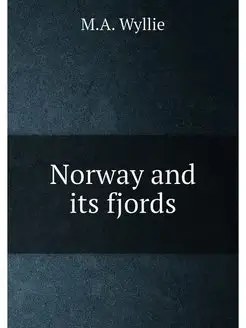 Norway and its fjords