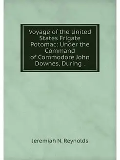 Voyage of the United States Frigate P