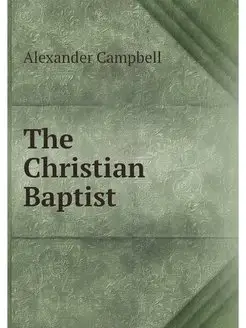 The Christian Baptist