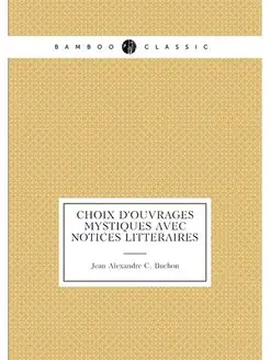 Choix d'ouvrages mystiques avec notic