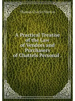 A Practical Treatise of the Law of Ve