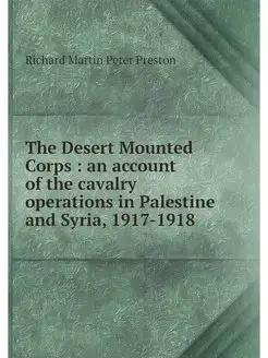 The Desert Mounted Corps an account