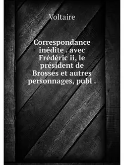 Correspondance inedite . avec Frederi