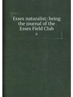 Essex naturalist being the journal of the Essex Fie