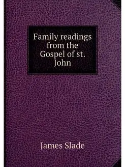 Family readings from the Gospel of st