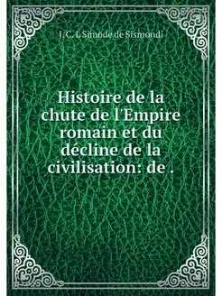 Histoire de la chute de l'Empire roma