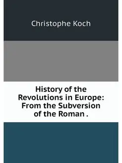 History of the Revolutions in Europe