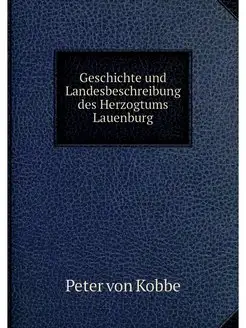 Geschichte und Landesbeschreibung des