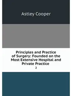 Principles and Practice of Surgery F