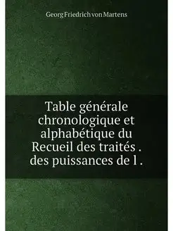 Table generale chronologique et alpha