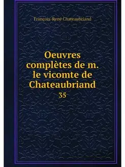 Oeuvres completes de m. le vicomte de