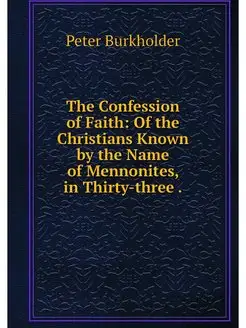 The Confession of Faith Of the Chris