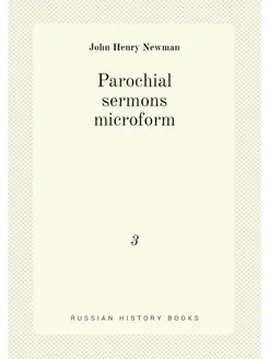 Parochial sermons microform. 3