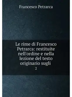 Le rime di Francesco Petrarca restit