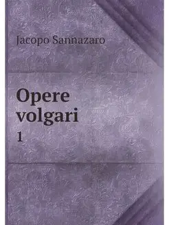 Opere volgari. 1