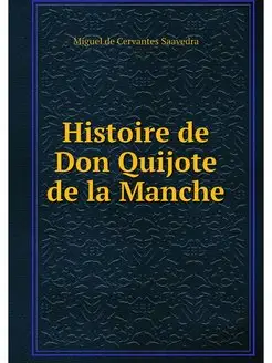 Histoire de Don Quijote de la Manche