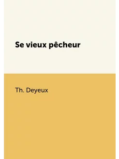 Se vieux pêcheur