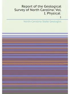 Report of the Geological Survey of North Carolina V