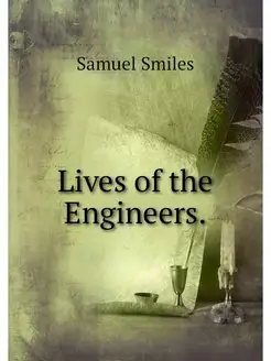 Lives of the Engineers