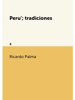 Perú tradiciones. 4