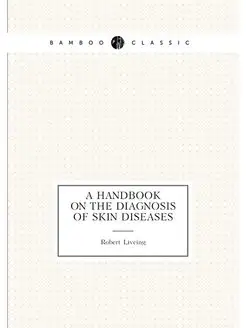 A Handbook on the Diagnosis of Skin Diseases