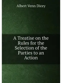 A Treatise on the Rules for the Selection of the Par