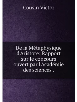 De la Métaphysique d'Aristote Rapport sur le concou