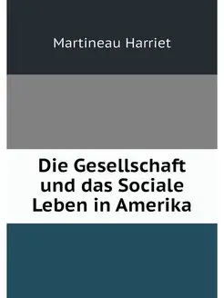 Die Gesellschaft und das Sociale Lebe