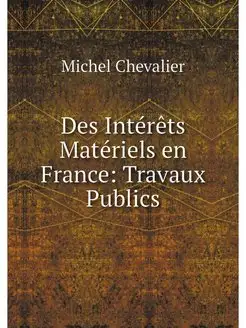 Des Interets Materiels en France Tra