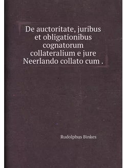 De auctoritate, juribus et obligationibus cognatorum