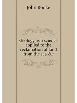 Geology as a science applied to the r