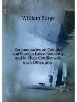 Commentaries on Colonial and Foreign