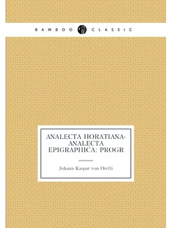 Analecta Horatiana- Analecta Epigraphica Progr