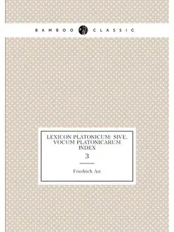 Lexicon Platonicum Sive, Vocum Plato