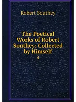 The Poetical Works of Robert Southey