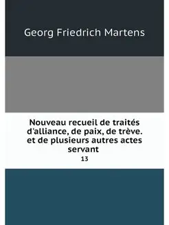 Nouveau recueil de traites d'alliance