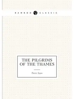 the pilgrims of the thames