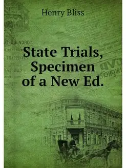 State Trials, Specimen of a New Ed