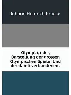 Olympia, oder, Darstellung der grosse