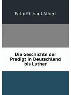 Die Geschichte der Predigt in Deutsch